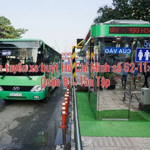 Lộ trình tuyến xe buýt Hồ Chí Minh số 62-11: Bến xe Quận 8 – Tân Tập