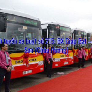 Lộ trình tuyến xe buýt số 215: BX Giáp Bát – Hương Sơn (Chùa Hương)