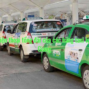 Số điện thoại tổng đài của các hãng taxi tại Hà Giang